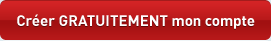 Créer GRATUITEMENT mon compte